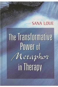 Transformative Power of Metaphor in Therapy