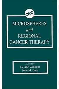 Microspheres and Regional Cancer Therapy