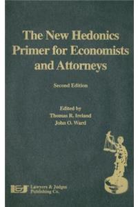 The New Hedonics Primer for Economists and Attorneys