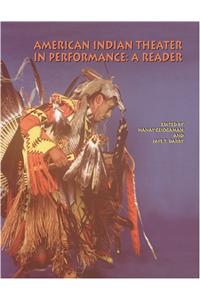 American Indian Theater in Performance: A Reader
