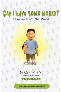 Can I Have Some Money (Vol. 1) Lessons from the Word