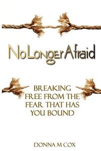No Longer Afraid