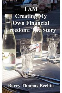 I Am Creating My Own Financial Freedom