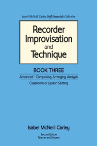 Recorder Improvisation and Technique Book Three