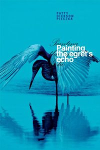 Painting the Egret's Echo