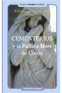 Cementerios y la Pallida Mort de Colon
