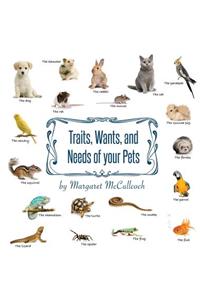 Traits, Wants, and Needs of your Pets