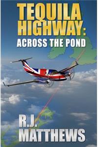 Tequila Highway: Across the Pond