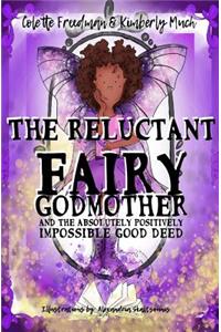 Reluctant Fairy Godmother