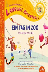 Ta-Da! Ein Lustiger Tag Im Zoo (a Funny Day at the Zoo, German / Deutsch Language Edition)