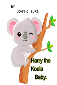 Harry the Koala Baby.