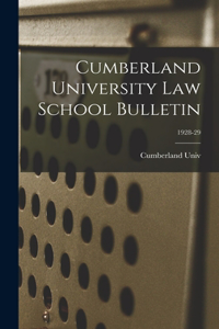 Cumberland University Law School Bulletin; 1928-29