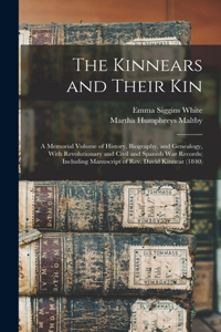 Kinnears and Their kin; a Memorial Volume of History, Biography, and Genealogy, With Revolutionary and Civil and Spanish war Records; Including Manuscript of Rev. David Kinnear (1840)