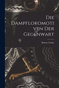 Dampflokomotiven Der Gegenwart
