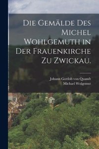 Gemälde des Michel Wohlgemuth in der Frauenkirche zu Zwickau.