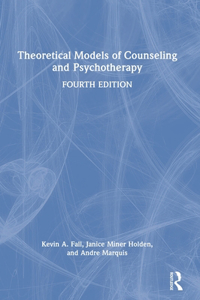 Theoretical Models of Counseling and Psychotherapy