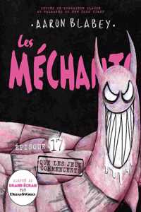 Les Méchants: N˚ 17 - Que Les Jeux Commencent!
