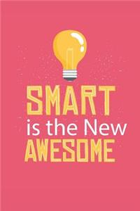 Smart Is The New Awesome