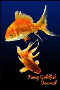 Fancy Goldfish Journal: Aquarium Goldfish Hobbyist Record Keeping Book. Log Water Chemistry, Maintenance And Fish Health