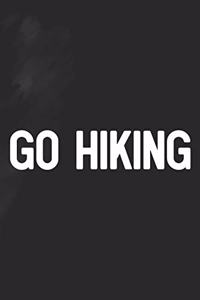 Go Hiking
