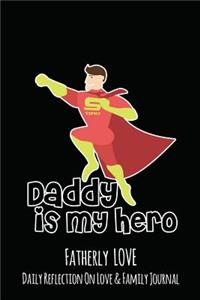 Daddy Is My Hero