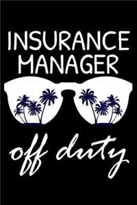 Insurance Manager Off Duty