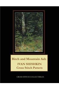Birch and Mountain Ash