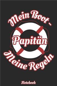 Papitän - Mein Boot - Meine Regeln Notebook