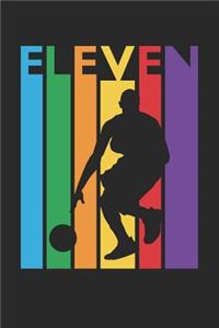 Basketball Notebook for 11 Year Old Boys and Girls - Colorful Basketball Journal - 11th Birthday Gift for Basketball Player Diary