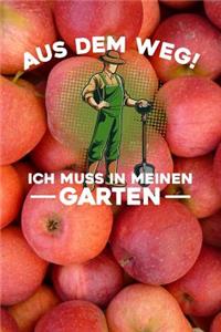 Aus dem Weg! Ich muss in meinen Garten: Notizbuch A5 120 Seiten mit Punkten in Weiß für Gärtner und Landschaftsgärtner