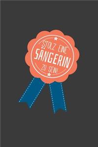 Stolz eien Sängerin zu sein