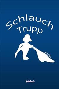 Schlauch Trupp