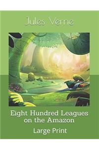 Eight Hundred Leagues on the Amazon