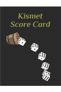 Kismet Score Card