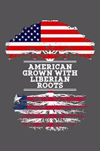 American Grown With Liberian Roots