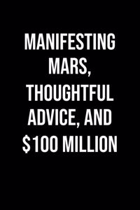 Manifesting Mars Thoughtful Advice And 100 Million