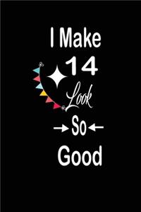 I make 14 look so good