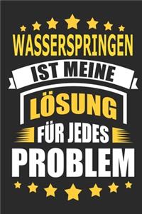 Wasserspringen ist meine Lösung für jedes Problem