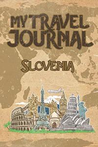 My Travel Journal Slovenia: 6x9 Travel Notebook or Diary with prompts, Checklists and Bucketlists perfect gift for your Trip to Slovenia for every Traveler