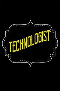 Technologist