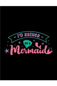 I'd Rather Be A Mermaid