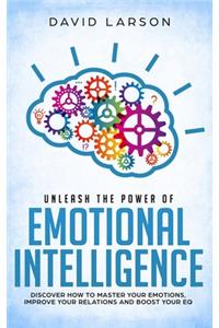 Unleash the power of Emotional Intelligence
