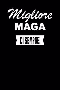 Migliore Maga Di Sempre.
