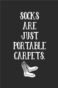 Socks Are Just Portable Carpets