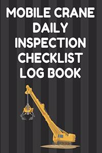 Mobile Crane Daily Inspection Checklist Log Book