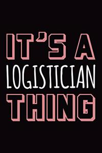 It's a logistician thing