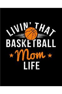 Livin' That Basketball Mom Life