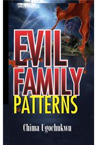 Evil Family Patterns