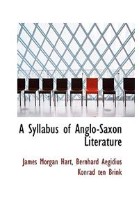 A Syllabus of Anglo-Saxon Literature