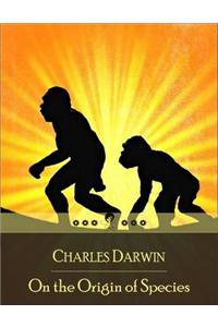 On the Origin of Species: On the Origin of Species by Means of Natural Selection, or the Preservation of Favoured Races in the Struggle for Life
